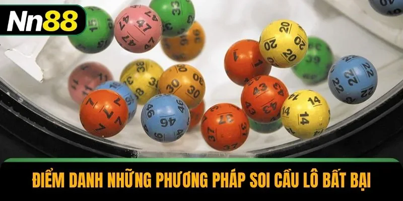 Điểm danh những phương pháp soi cầu lô bất bại