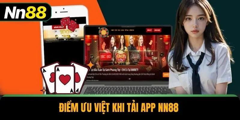 Điểm ưu việt khi tải app NN88 