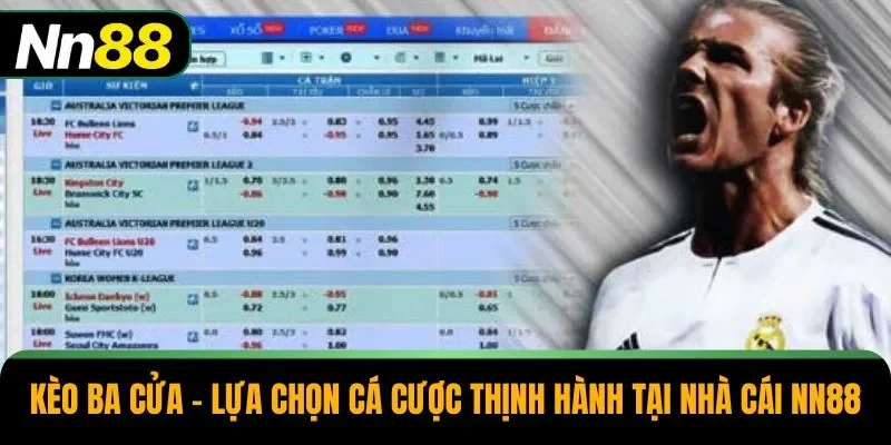 Kèo Ba Cửa - Lựa Chọn Cá Cược Thịnh Hành Tại Nhà Cái NN88